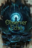 Observer Echo (The Unmeasured, #2) (eBook, ePUB)