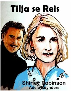 Tilja se reis (eBook, ePUB) - Reynders, Adele; Robinson, Shirley