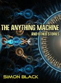 The Anything Machine And Other Stories (eBook, ePUB)