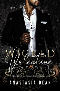 Cover Wicked Valentine (Holiday Billionaire Romance Novella, #2) (eBook, ePUB)
