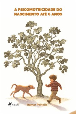 Cover A Psicomotricidade do Nascimento até 6 Anos (eBook, ePUB)