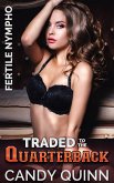 Traded to the Quarterback: Fertile Nympho (eBook, ePUB)