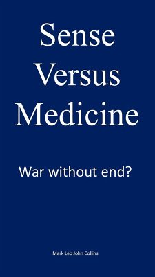 Cover Sense versus Medicine: War without end? (eBook, ePUB)