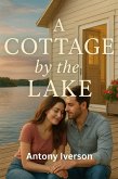 A Cottage by the Lake (Romance In Willow Creek, #77) (eBook, ePUB)