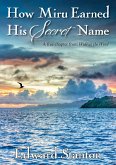How Miru Earned His Secret Name (eBook, ePUB)