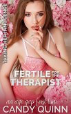 Fertile for the Therapist: An Age Gap First Time (Taking Her Innocence, #21) (eBook, ePUB)