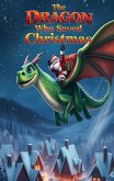 The Dragon Who Saved Christmas (Dragon Tales) (eBook, ePUB) The Dragon Who Saved Christmas (Dragon Tales) (eBook, ePUB)