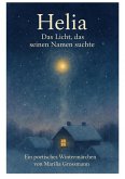 Helia - Das Licht, das seinen Namen suchte (eBook, ePUB)