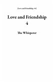 Love and Friendship 4 (eBook, ePUB)