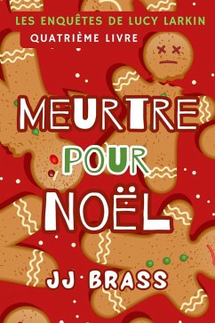 Cover Meurtre pour Noël (Les enquêtes de Lucy Larkin, #4) (eBook, ePUB)
