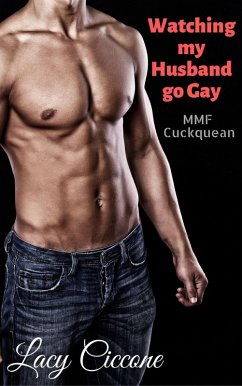Cover Watching My Husband Go Gay (MMF Gay Cuckquean, #4) (eBook, ePUB)