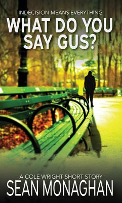 Cover What Do You Say Gus? (Cole Wright, #108) (eBook, ePUB)