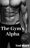 The Gym's Alpha (eBook, ePUB) The Gym's Alpha (eBook, ePUB)