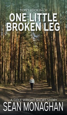 Cover One Little Broken Leg (Cole Wright, #105) (eBook, ePUB)