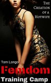 Femdom Training Camp: The Creation of a Hotwife (eBook, ePUB)