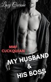 My Husband & His Boss (MMF Gay Cuckquean, #2) (eBook, ePUB) My Husband & His Boss (MMF Gay Cuckquean, #2) (eBook, ePUB)