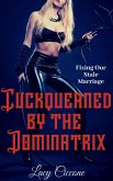 Cuckqueaned by the Dominatrix: Fixing Our Stale Marriage (eBook, ePUB)