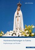 Marienerscheinungen in Fatima Marienerscheinungen in Fatima