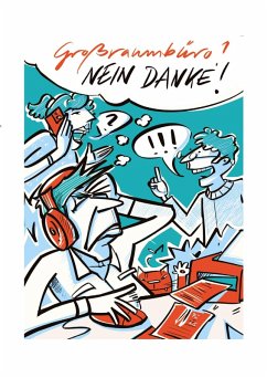 Großraumbüro? Nein danke!