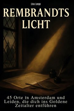 Rembrandts Licht - Lange, Lina
