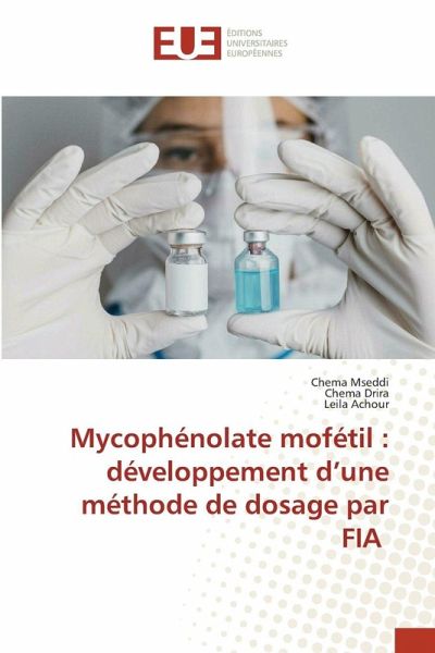 Mycophénolate mofétil : développement d'une méthode de dosage par FIA Mycophénolate mofétil : développement d'une méthode de dosage par FIA