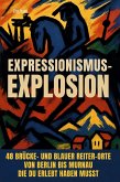 Expressionismus-Explosion