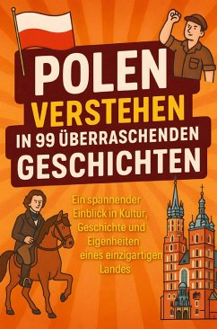 Cover Polen verstehen in 99 überraschenden Geschichten