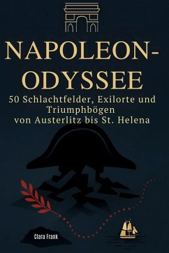 Napoleon-Odyssee - Frank, Clara