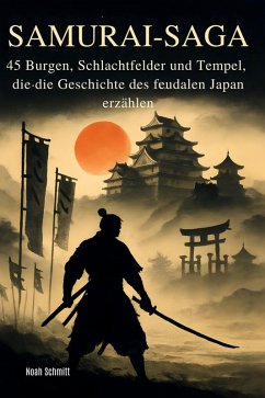 Samurai-Saga - Schmitt, Noah Samurai-Saga - Schmitt, Noah