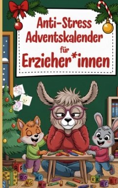 Cover Der Anti-Stress Adventskalender für Erzieher_innen: