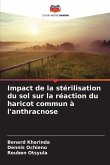 Impact de la stérilisation du sol sur la réaction du haricot commun à l'anthracnose