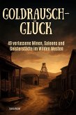 Goldrausch-Glück