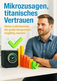 Mikrozusagen, titanisches Vertrauen