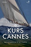 Kurs Cannes. Schiffbruch à la Carte Kurs Cannes. Schiffbruch à la Carte