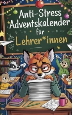 Cover Der Anti-Stress Adventskalender für Lehrer_innen: