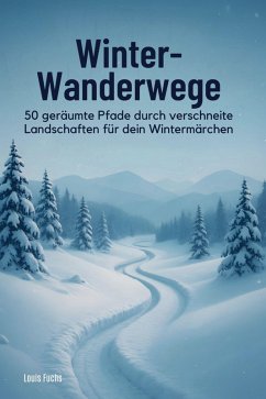Winter-Wanderwege - Fuchs, Louis