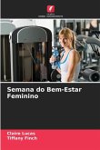 Semana do Bem-Estar Feminino Semana do Bem-Estar Feminino