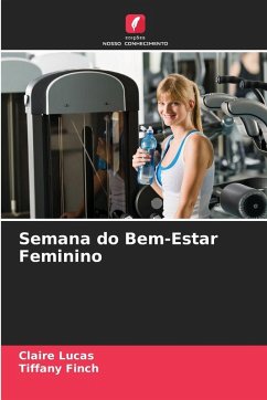 Semana do Bem-Estar Feminino - Lucas, Claire;Finch, Tiffany