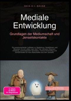 Mediale Entwicklung: Grundlagen der Mediumschaft und Jenseitskontakte