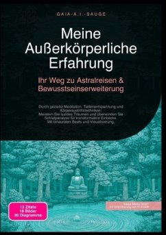 Meine Außerkörperliche Erfahrung: Ihr Weg zu Astralreisen & Bewusstseinserweiterung