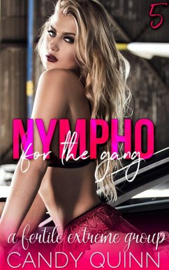 Cover Nympho for the Gang: A Fertile Group (Nympho Babe, #5) (eBook, ePUB)