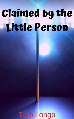 Cover Claimed by the Little Person (Sample Tom Longo, #8) (eBook, ePUB)