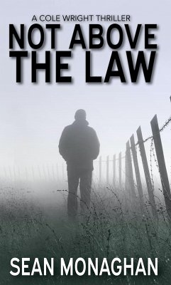 Cover Not Above The Law (Cole Wright, #7) (eBook, ePUB)