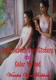 Two Curses Two Sisters and Color Me Red (eBook, ePUB)