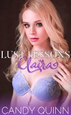 Lust Lessons: Claira (Teacher / Student Romance, #2) (eBook, ePUB)
