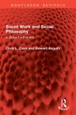 Social Work and Social Philosophy (eBook, ePUB) Social Work and Social Philosophy (eBook, ePUB)