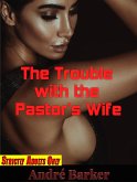 The Trouble with the Pastor's Wife (eBook, ePUB)