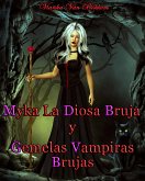Myka la Diosa Bruja y Gemelas Vampiras Brujas (eBook, ePUB)