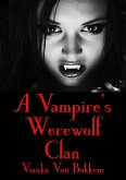 A Vampire Werewolf Clan (eBook, ePUB)