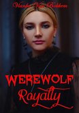 Werewolf Royalty (eBook, ePUB)